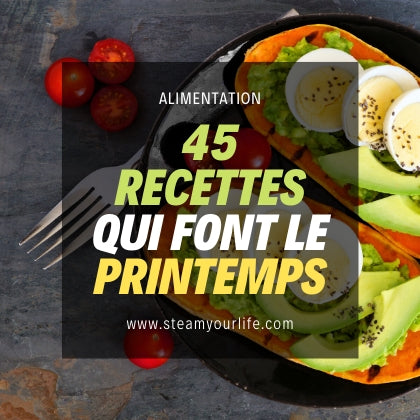 45 recettes qui font le printemps
