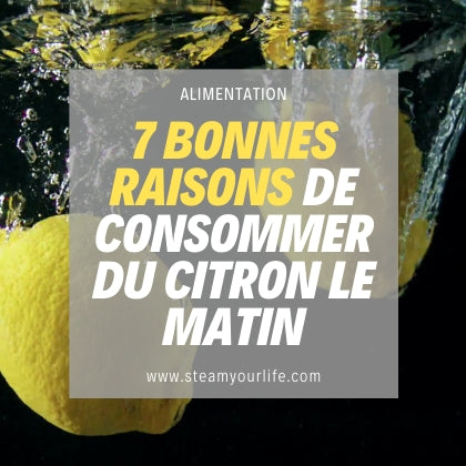 7 bonnes raisons de consommer du citron le matin